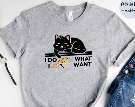 T-SHIRT - I Do What I Want Unisex Shirt, Humorous Cat Shirt