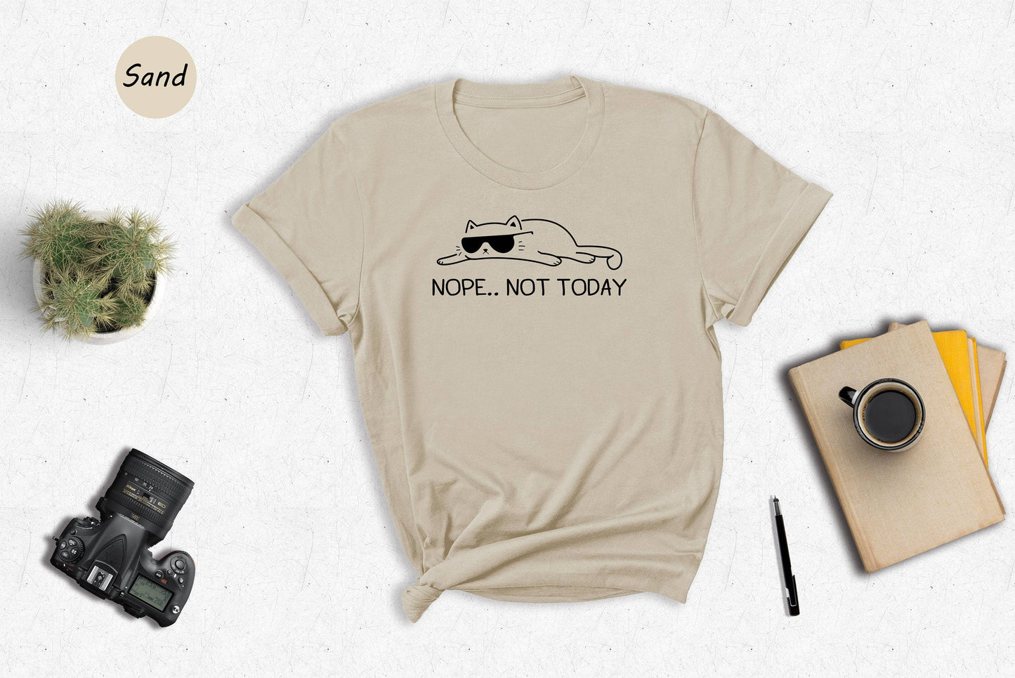 T-SHIRT - Nope Not Today Unisex Shirt, Lazy Cat Shirt