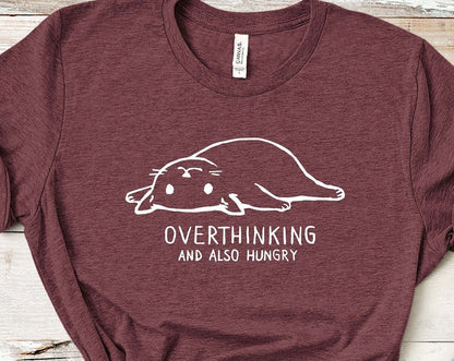 T-SHIRT - Overthinking and Also Hungry Unisex Shirt, Funny Cat Shirt